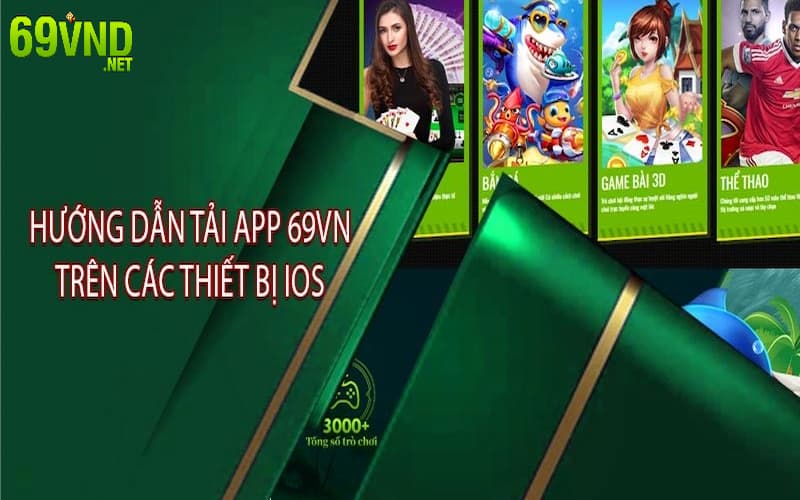 Các bước tải app 69VN với hệ điều hành iOS