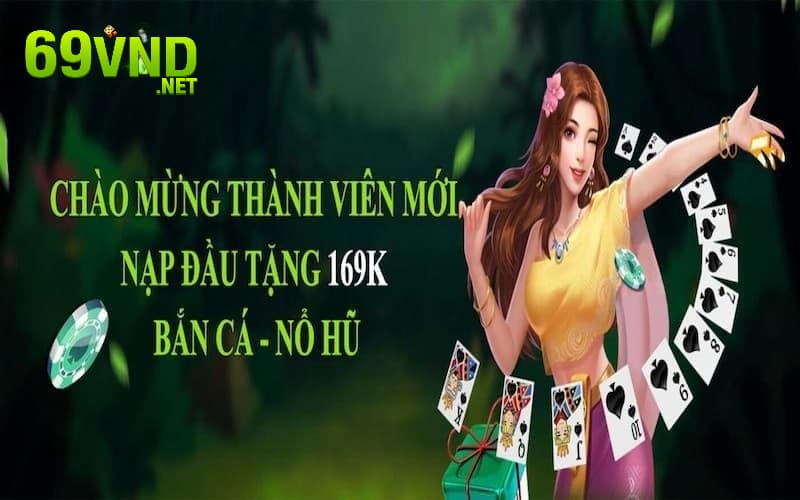 Ưu đãi lớn dành riêng cho các sảnh cược 69VN