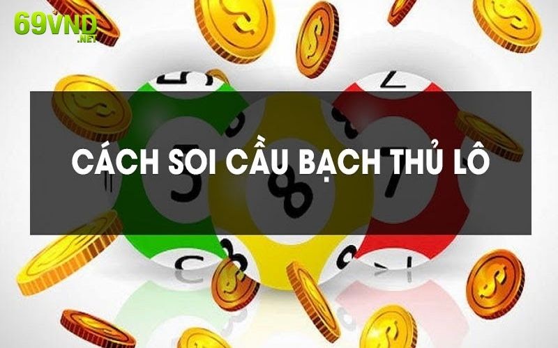 Một số kỹ thuật soi cầu bạch thủ lô miền Trung vô cùng chính xác